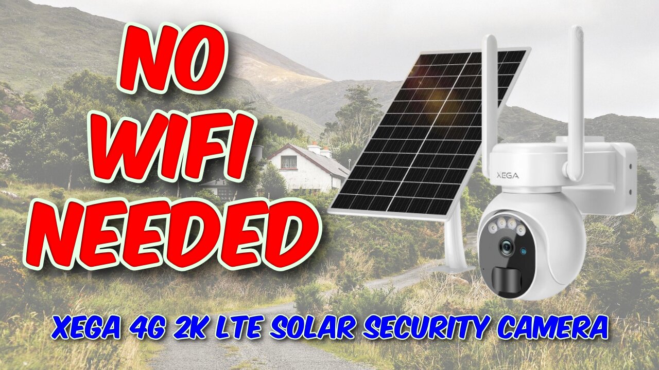 Xega 4G 2K LTE Solar Security Camera Review