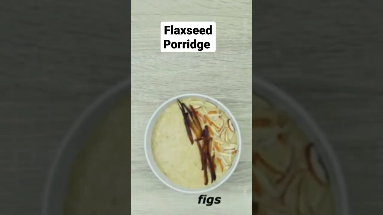 Flaxseed Porridge