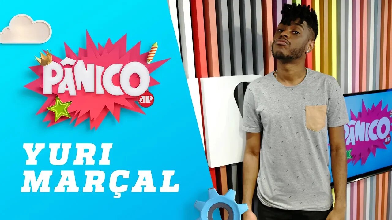 Yuri Marçal - Pânico - 29/08/18