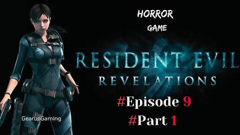Resident Evil Revelations 1 Episode 9 Part 1 #viral #trendingnow