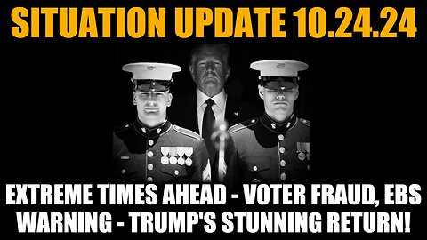 Judy Byington. SGAnon ~ Situation Update 10/24/24 - Extreme Times Ahead - EBS Warning - Trump's Stunning Return!