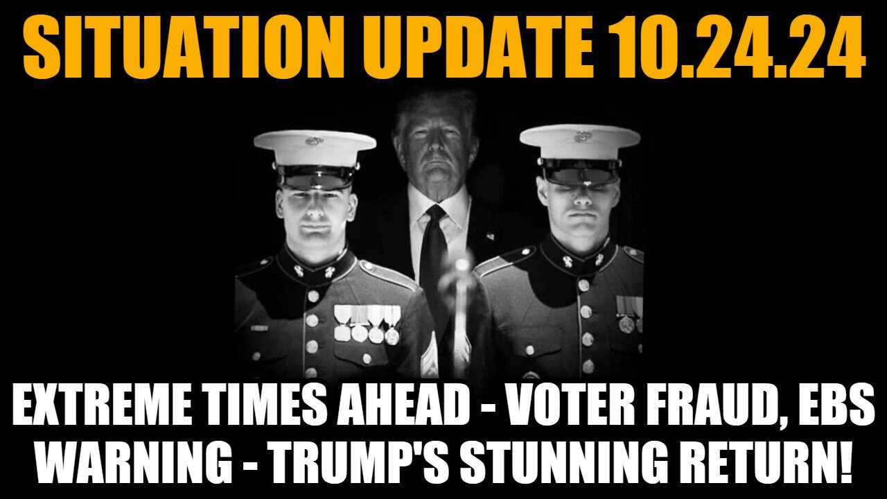 Judy Byington. SGAnon ~ Situation Update 10/24/24 - Extreme Times Ahead - EBS Warning - Trump's Stunning Return!