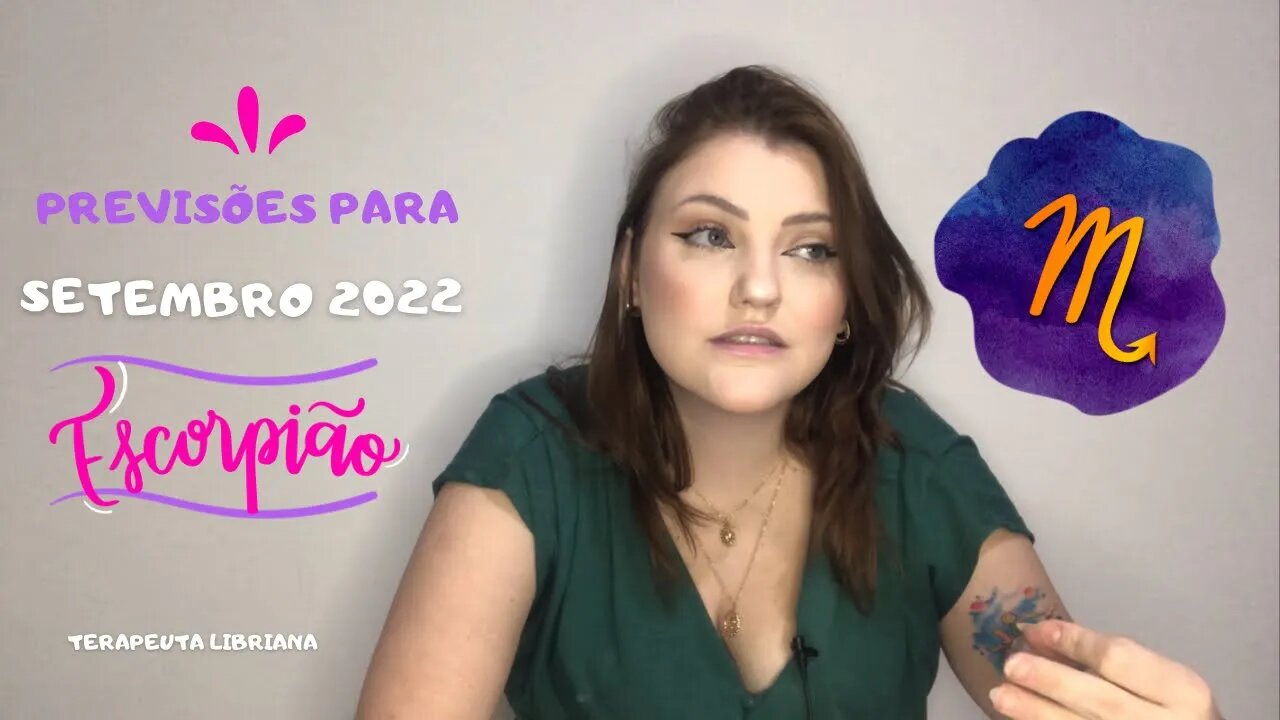 Escorpião ♏️ Setembro 2022 - Retome antigos projetos e se reconecte com a espiritualidade!