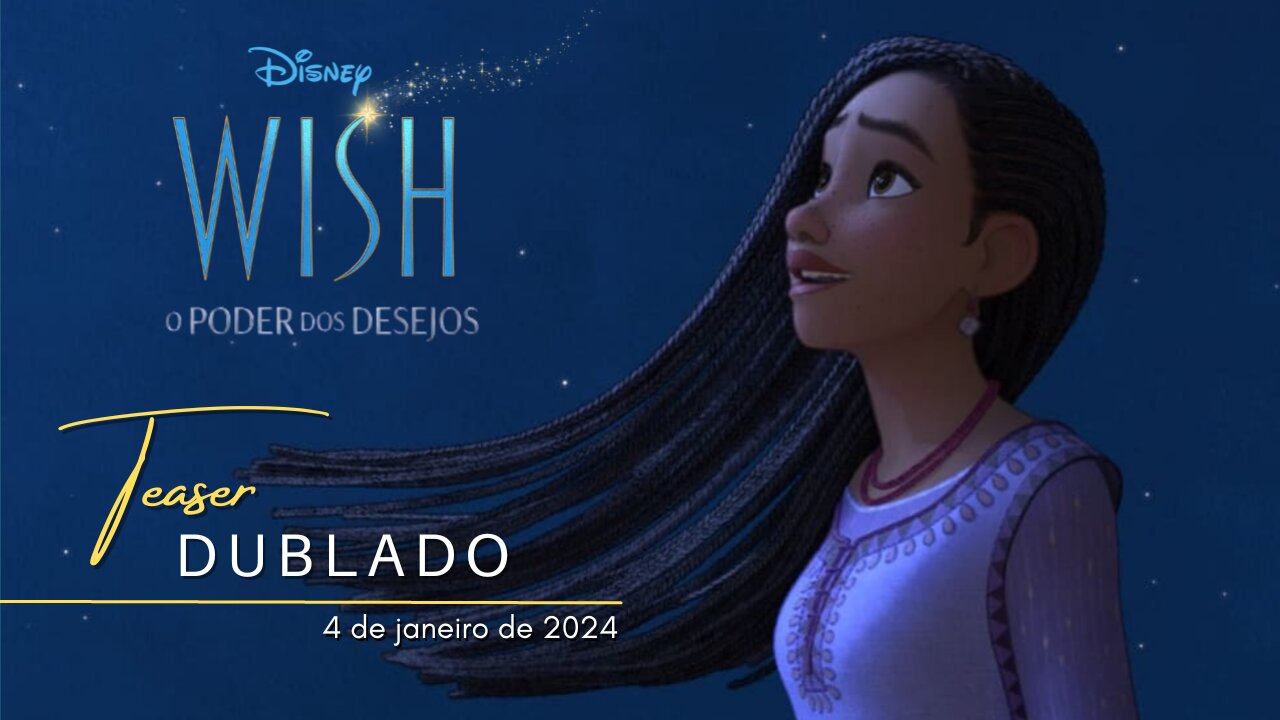 Wish: O Poder dos Desejos | Teaser trailer oficial dublado | 2024