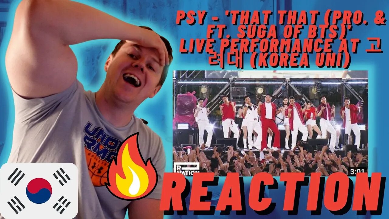 IRISH MAN REACTS 🇰🇷PSY - 'That That (prod. & feat. SUGA of BTS)' Live Performance at 고려대 (Korea Uni)