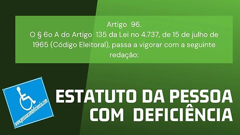 Estatuto da Pessoa com Deficiência - Art. 96