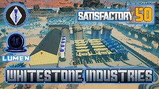 Satisfactory 1.0 | Singleplayer | S4 Episode 50