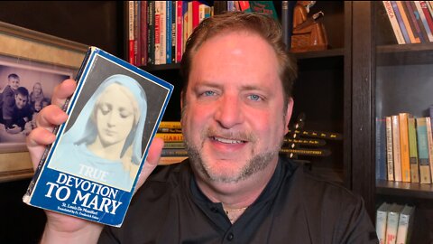 True Devotion to Mary by Saint Louis de Montfort