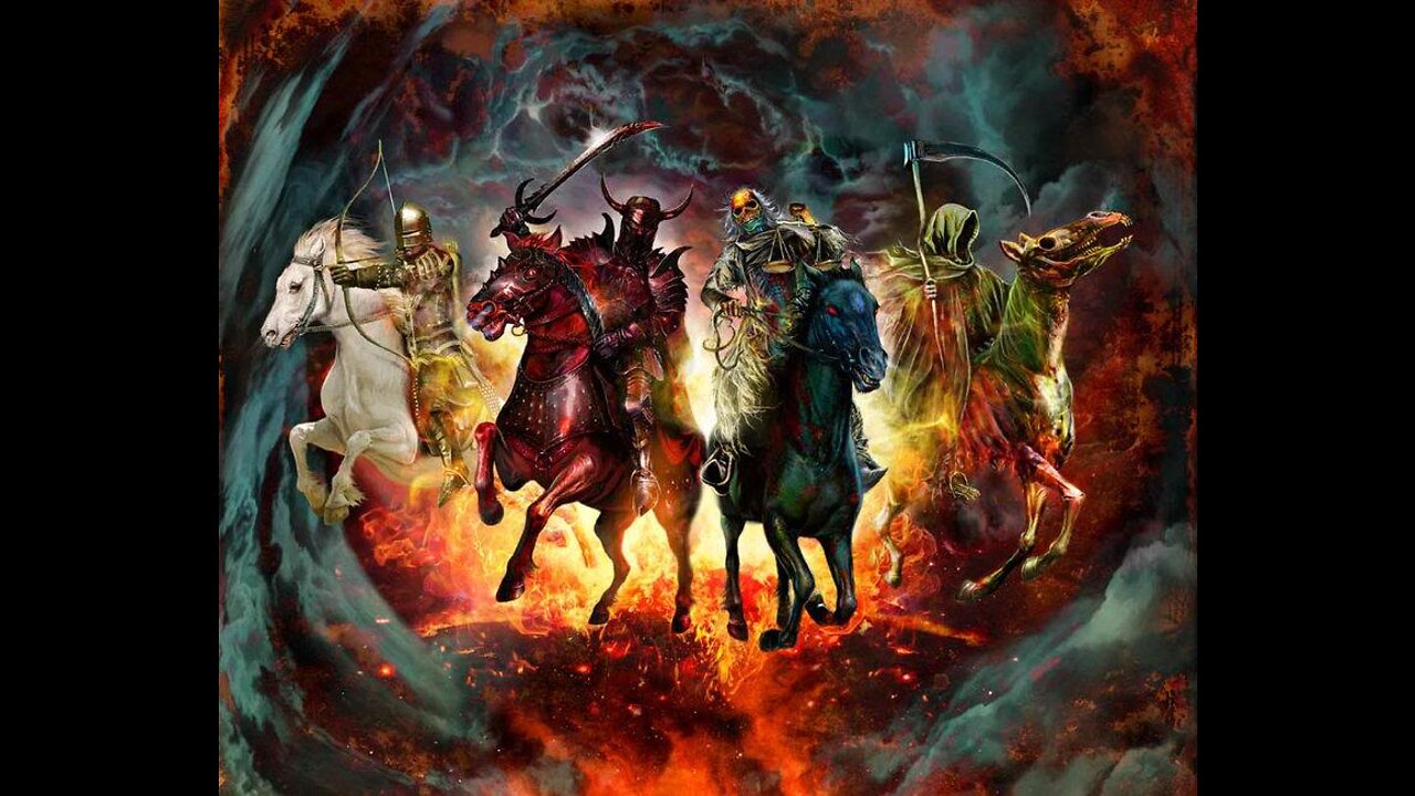 Revelation - Part 4 - The 4 Horsemen