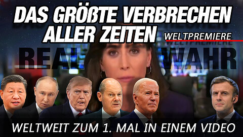 Das größte Verbrechen aller Zeiten - Weltpremiere - 1. Mal in einem Video