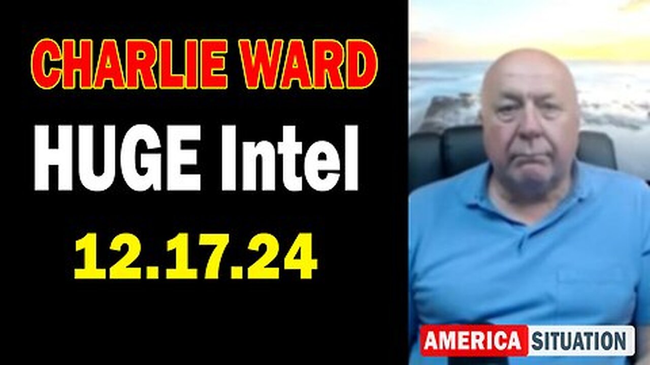 Charlie Ward HUGE Intel Dec 17- 'Charlie Ward Daily News With Paul Brooker & Drew Demi'