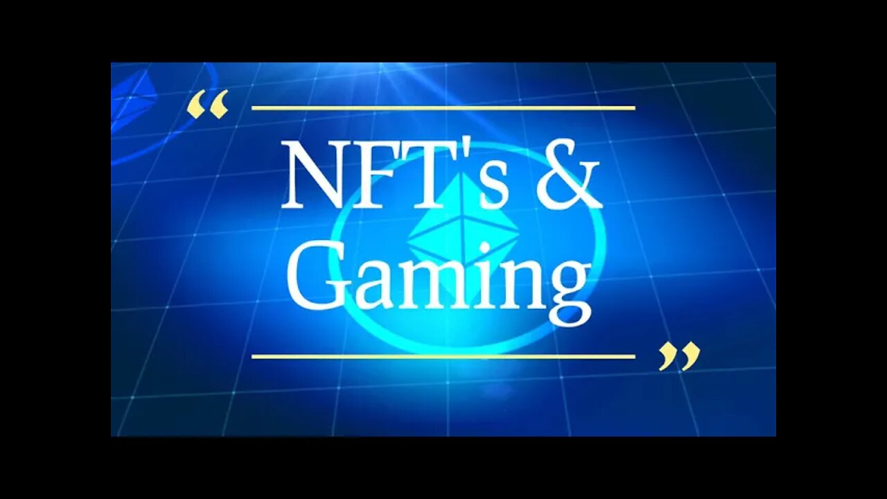 NFT's Will it Change Gaming?