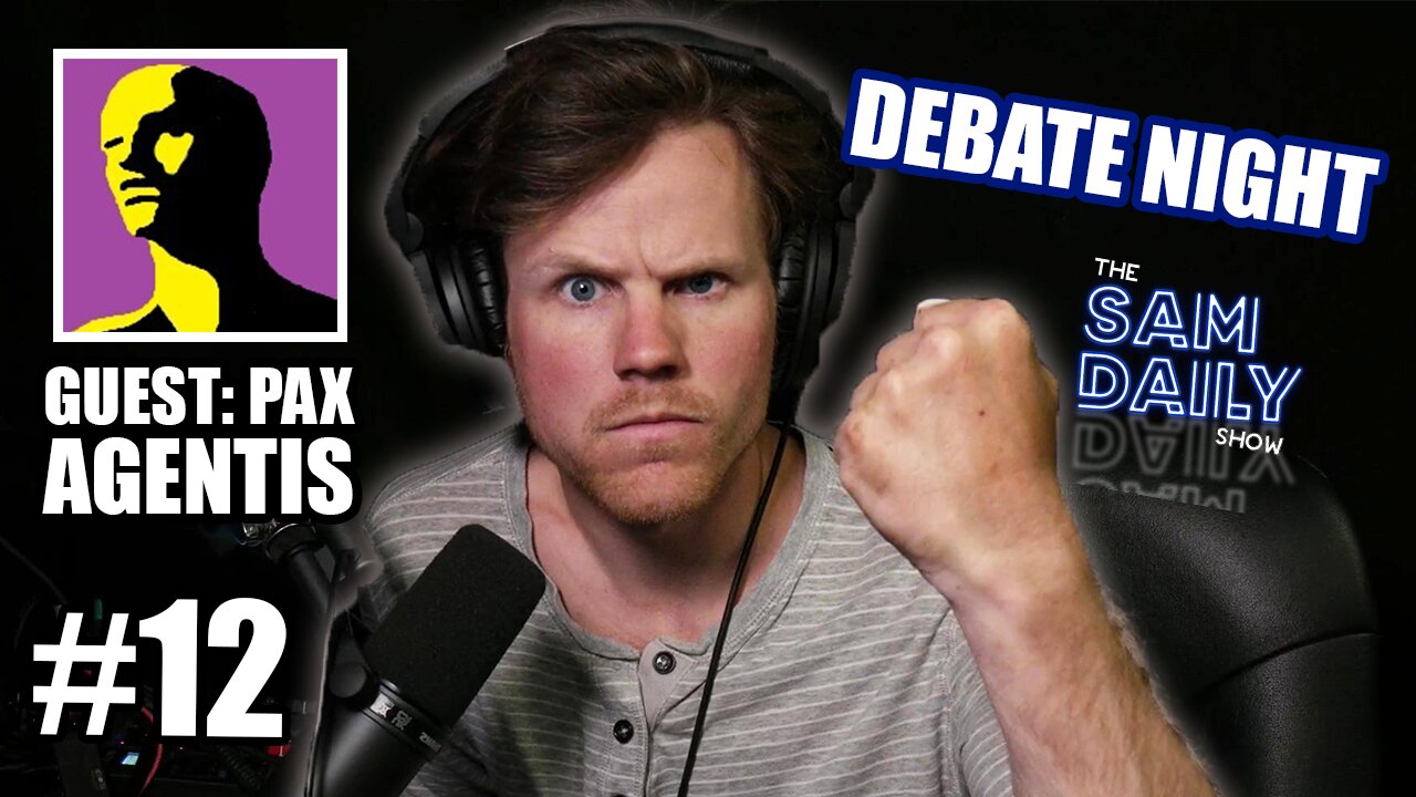 DEBATE NIGHT: Abortion Economics - Guest: Pax Agentis | sDs #12