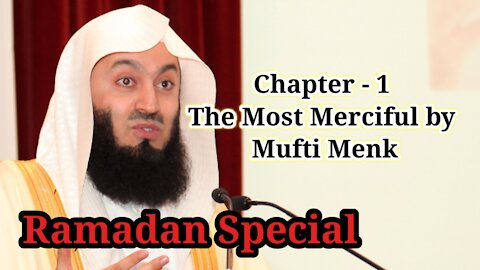 Allah the merciful Beautiful Speech by Mufti Menk