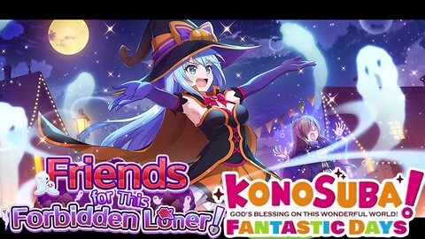 KonoSuba: Fantastic Days (Global) - Friends for This Forbidden Loner! Story Event