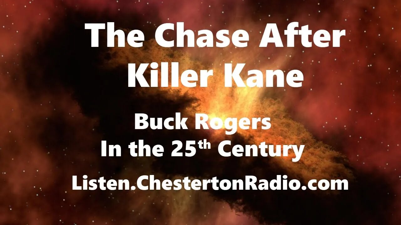 The Chase After Killer Kane - Buck Rogers in the 25th Century