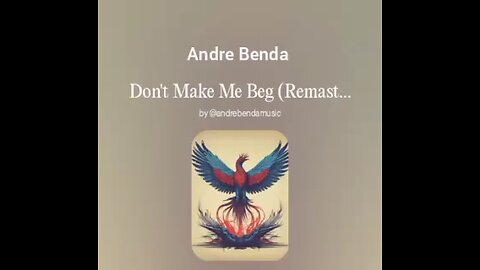 Andre Benda-Don't Make Me Beg (Remastered)