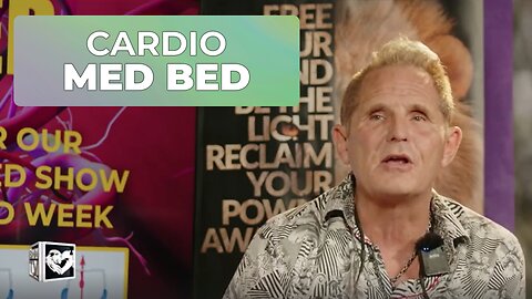 CARDIO MED BED SHOW