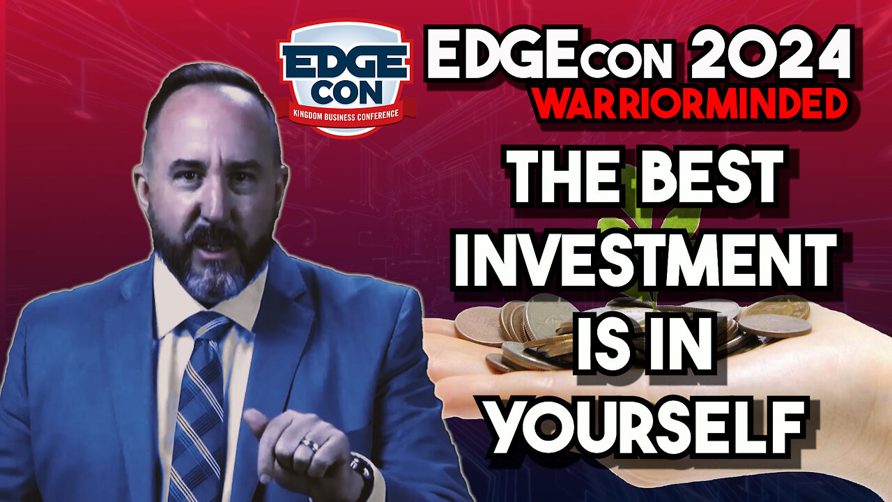 EdgeconUSA Kingdom Business Conference 2024 - Where the Best Investment is in Yourself! 👑💼