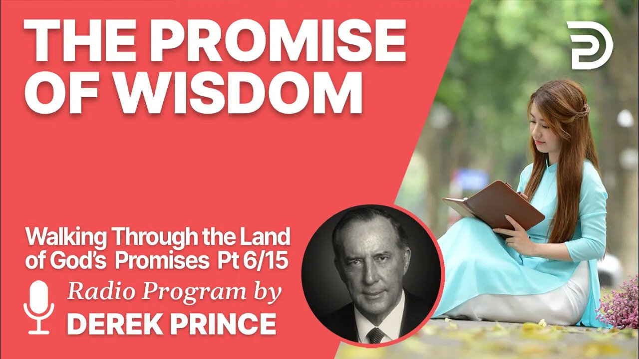 Walking Through the Land of God's Promises 6 of 15 - Wisdom