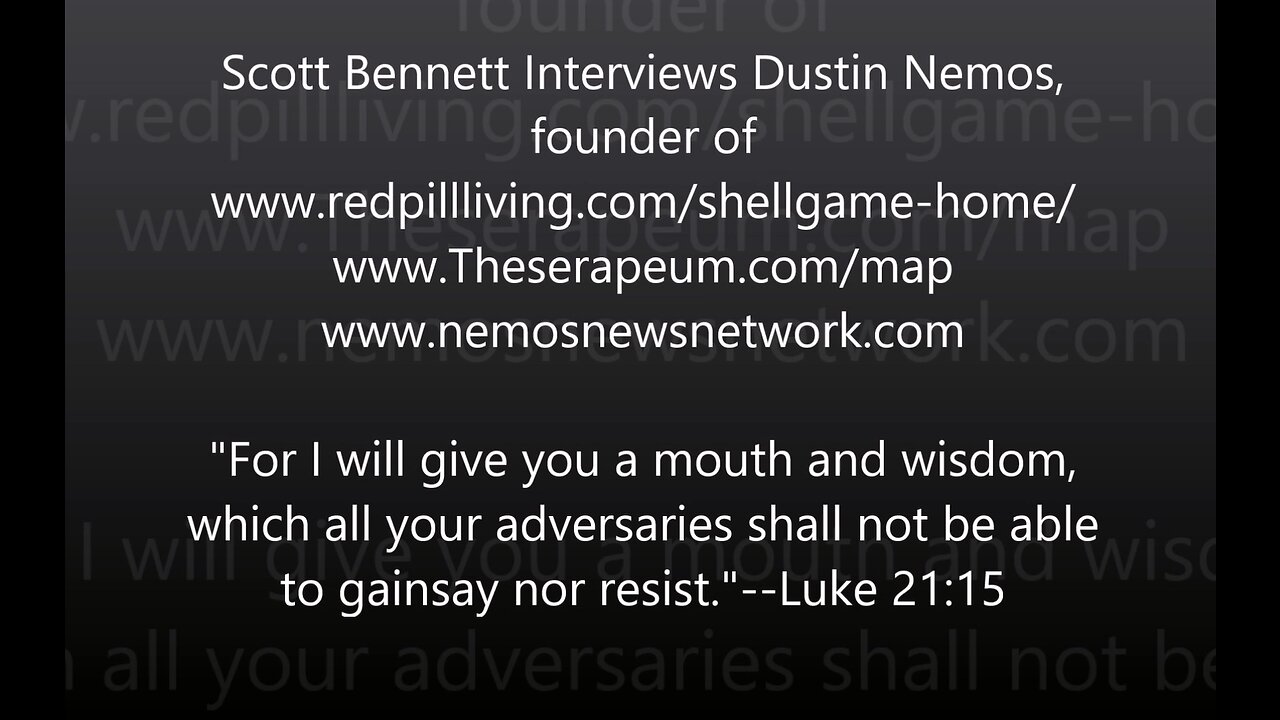 Scott Bennett interviews Dustin Nemos, founder of shellgame-home, Theserapeum, nemosnewsnetwork