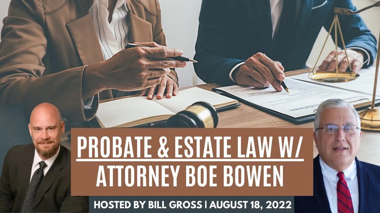 Attorney Boe Bowen | Probate & Estate Law