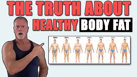 The Truth About Healthy Body Fat