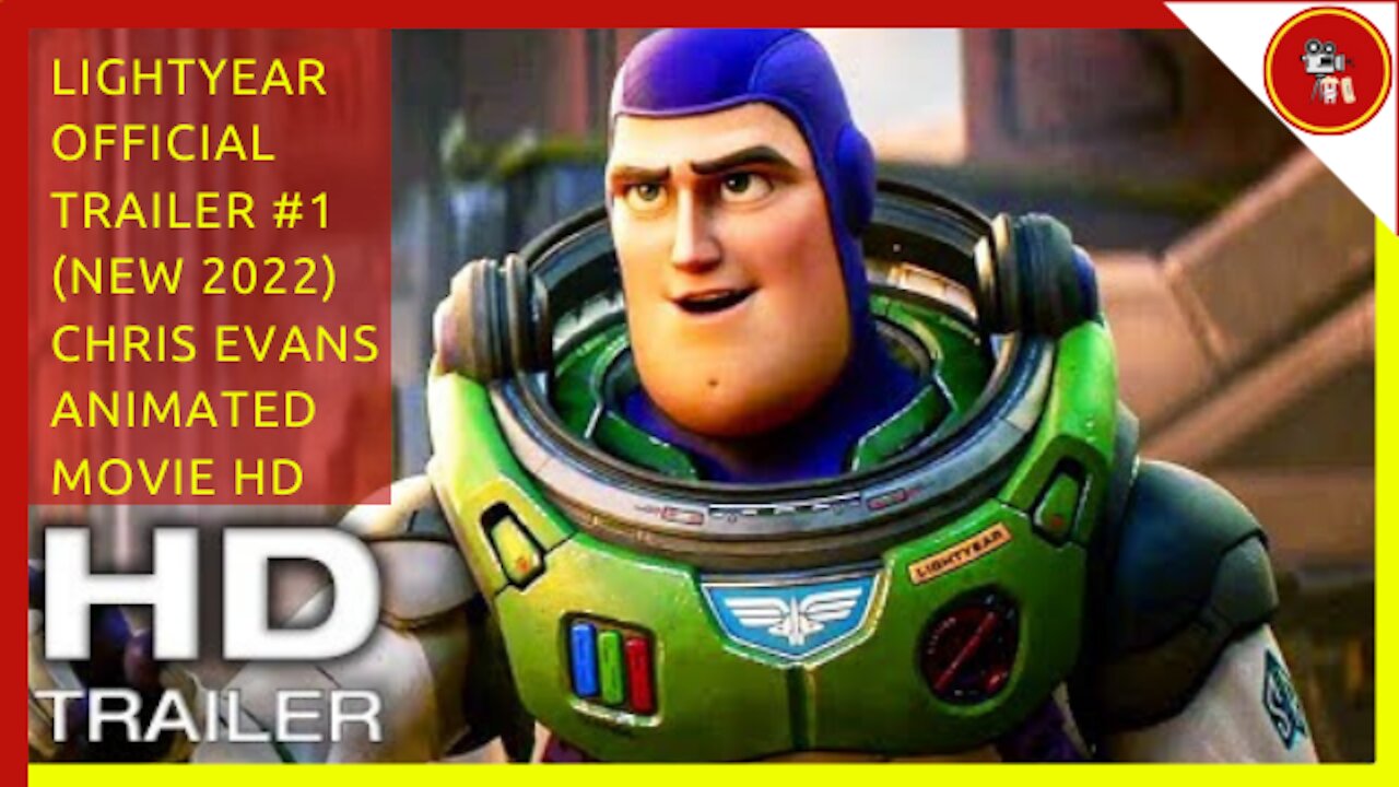 LIGHTYEAR Official Trailer #1 (NEW 2022) Chris Evans, Animated Movie HD