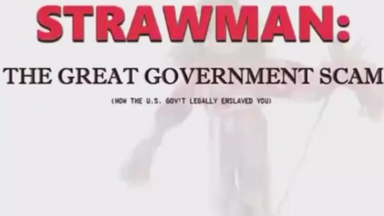 STRAWMAN The Great Government Scam