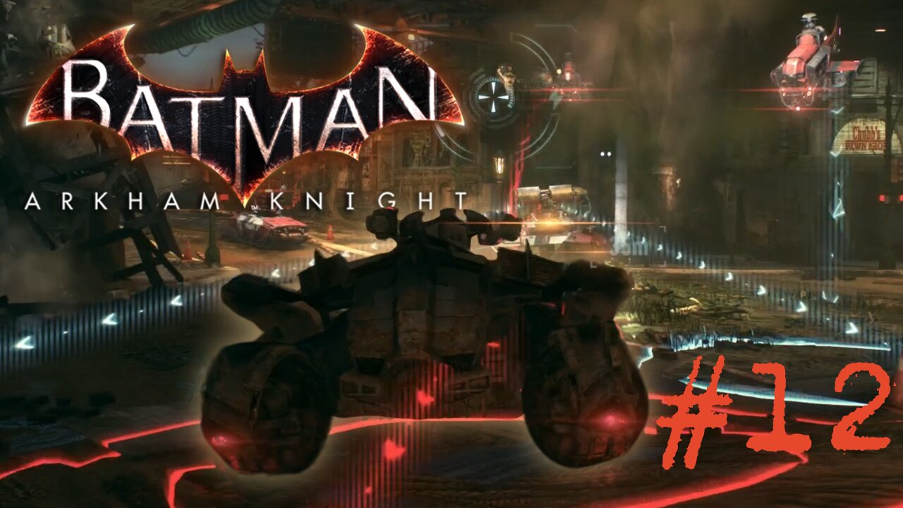 DESTRUCTION DERBY - Batman: Arkham Knight part 12