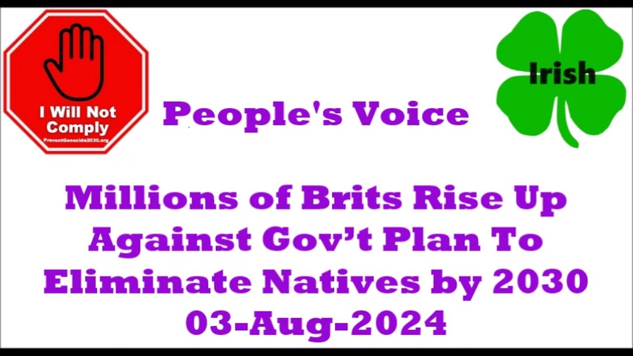 Millions of Brits Rise Up Against Gov’t Plan To Eliminate Natives by 2030 03-Aug-2024