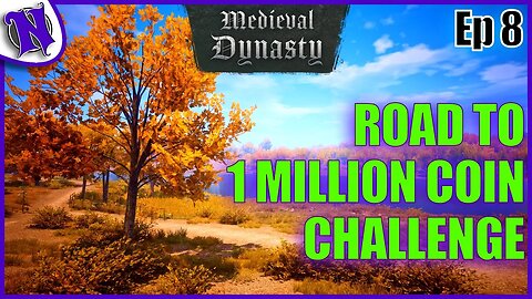 Medieval Dynasty Gameplay | Road to 1 Million Coin Challenge Ep8