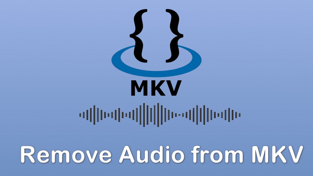 How to Remove an Audio Track from MKV Files?