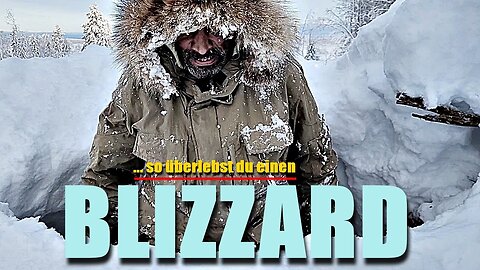 SURVIVAL - So etkommst du einem BLIZZARD!