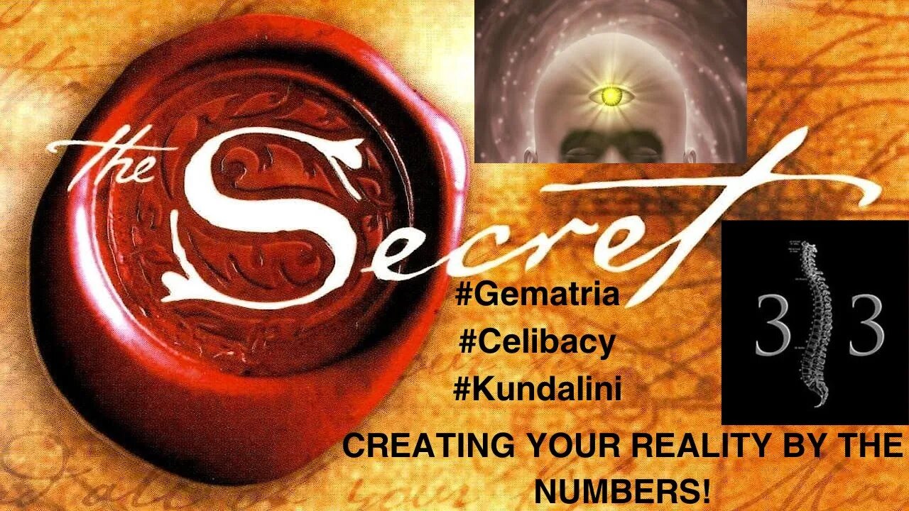 Creating Your Reality by The Numbers: "The Secret" and Kundalini/Celibacy #truth #gematria #celibacy