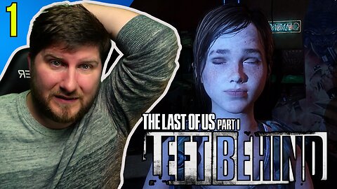 The Last Of Us Part I DLC: Left Behind | #RumbleGaming