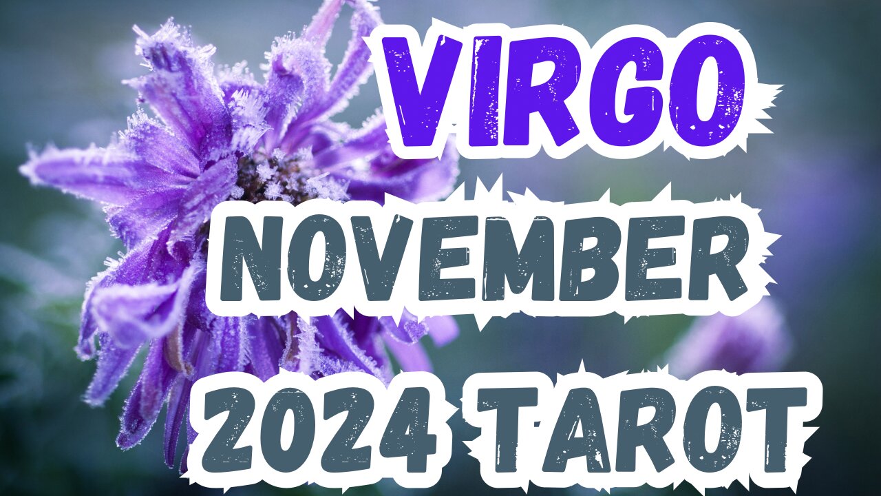 Virgo ♍️- Healing comes from nature! November 24 Evolutionary tarot reading #tarotary #virgo #tarot