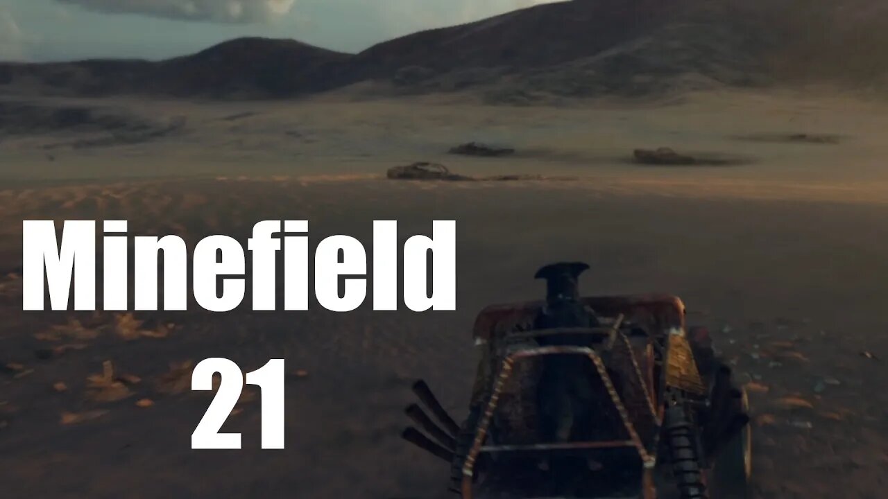 Mad Max Minefield 21 Pink Eye's Territory