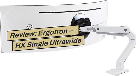 Review: Ergotron – HX Single Ultrawide Monitor Arm, VESA Wall Mount – for Monitors Up to 49 Inc...