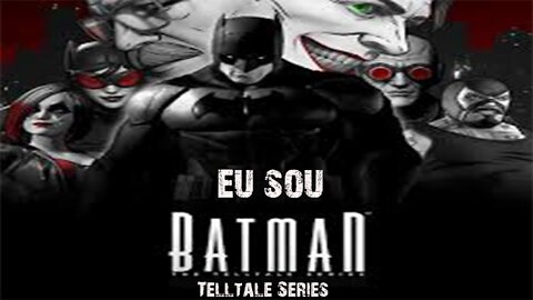 Eu Sou BATMAN Ep. 1