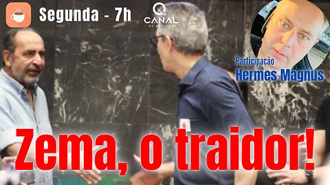 Zema, o traidor!