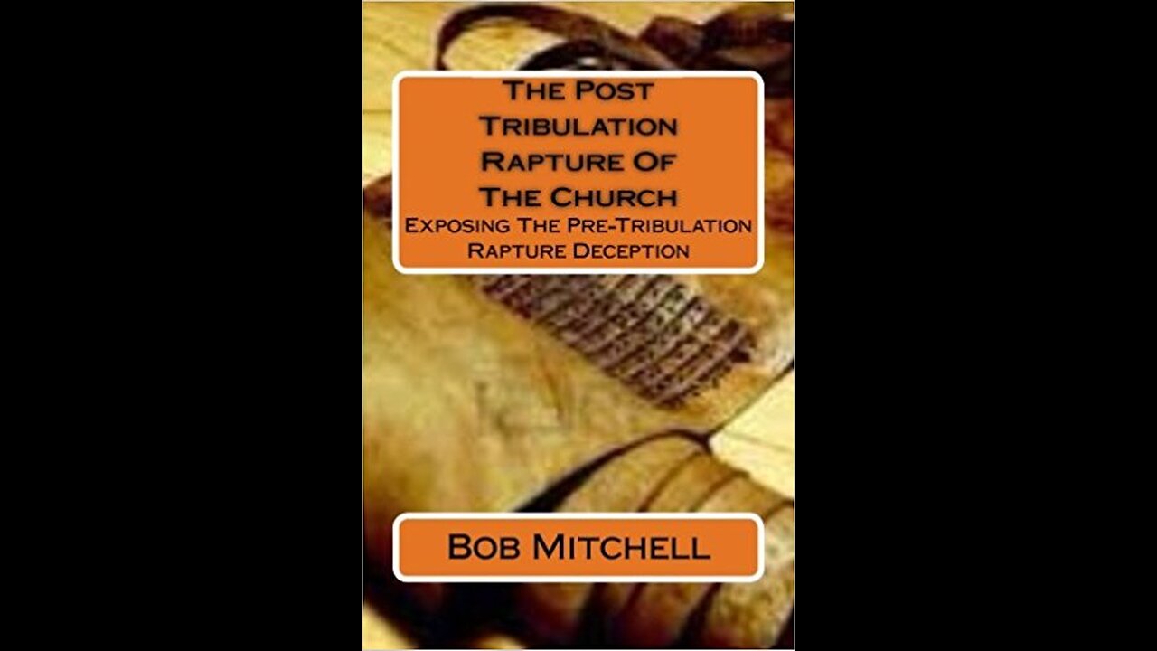 THE POST TRIBULATION RAPTURE