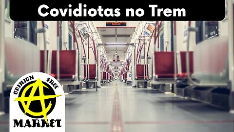 COVIDIOTA se ORGULHA de TER PROIBIDO SENHORA de SENTAR com os NETOS no TREM por COVID