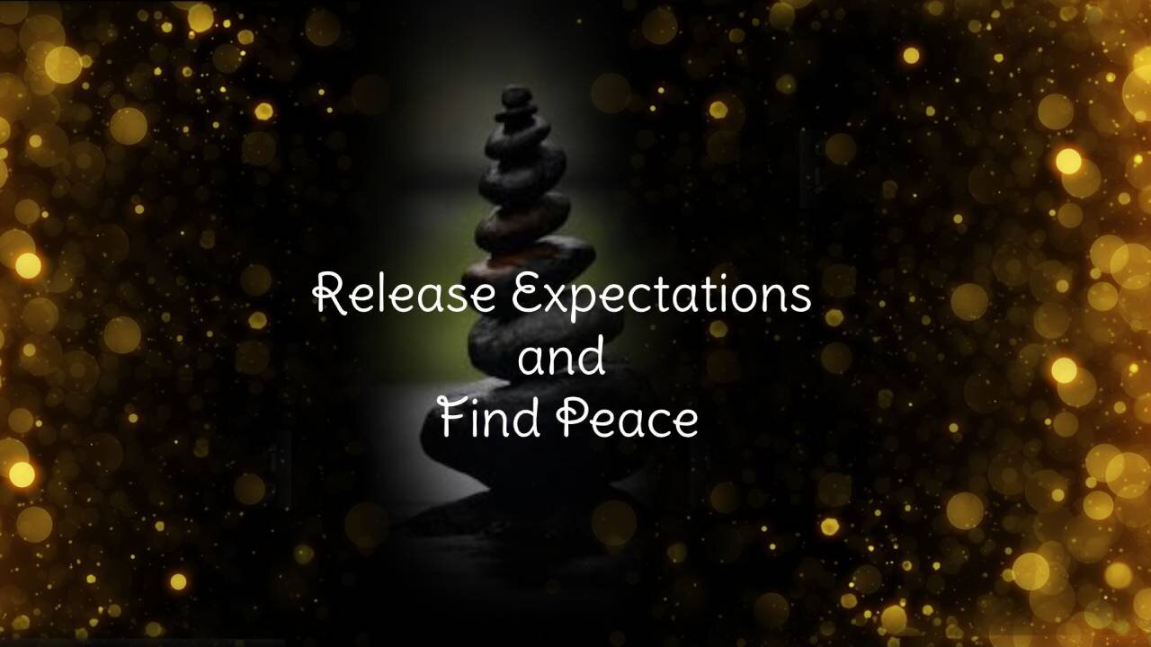 Release Expectations and Find Peace