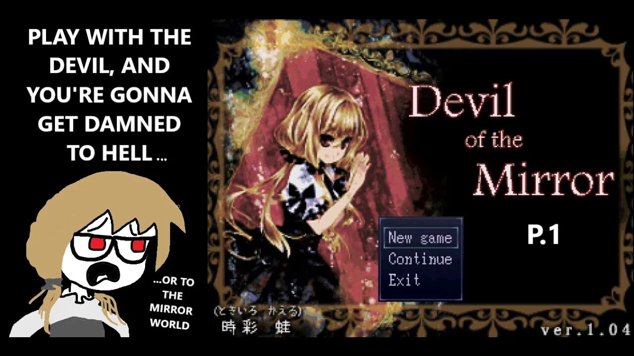 Devil of The Mirror - Play w/ The Devil and You're Going To Get What You Least Expect | P.1