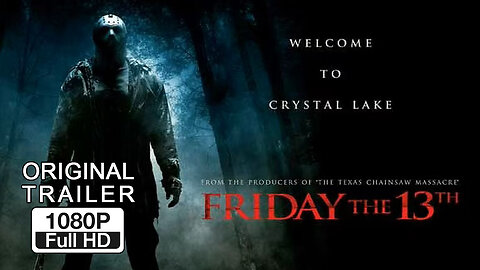 🍿 Friday the 13th - (2009) ORIGINAL TRAILER - 1080p 🍿