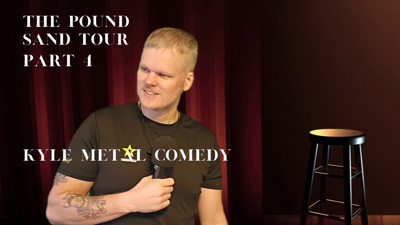 Stand up for some Comedy! Pound sand tour part 4