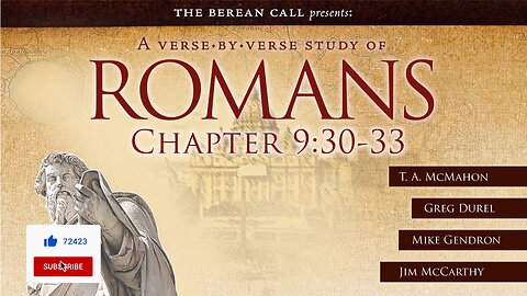 Romans 9:30-33 - A Verse by Verse Study with Jim McCarthy