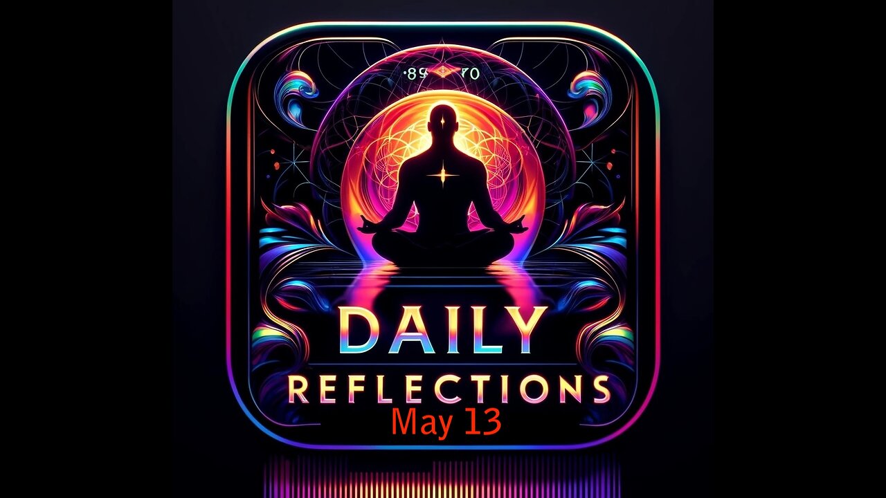 Daily Reflections Meditation Book – May 13 – Alcoholics Anonymous - Read Along – Sober Recovery