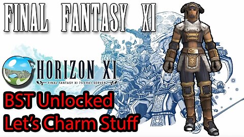 HorizonXI - Final Fantasy XI - Private Server - Just Unlocked Beastmaster - Let's Get Some EXP